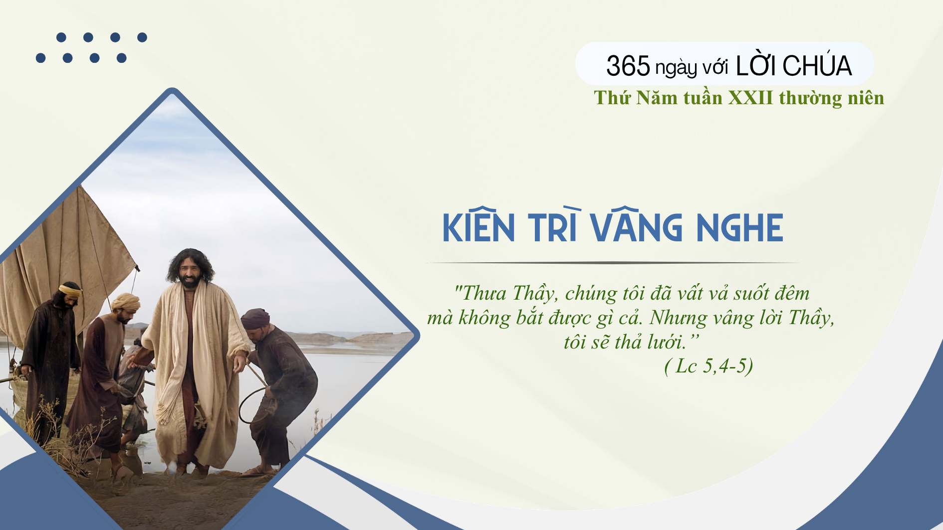 Kiên trì vâng nghe: Thứ Năm tuần 22 thường niên